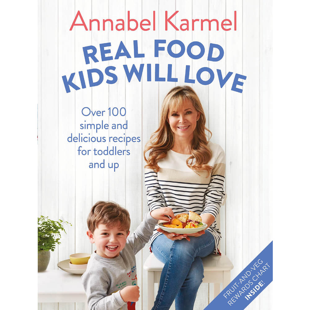 Annabel Karmel Real Food Kids Will Love