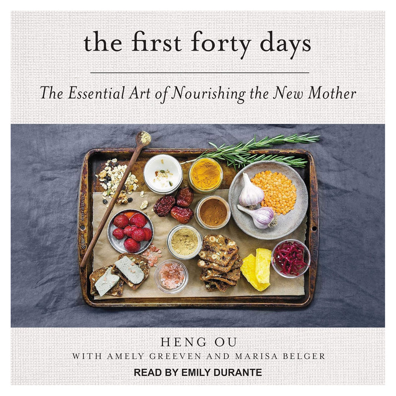 Books The First Forty Days: The Essential Art Of Nourishing The New Mother